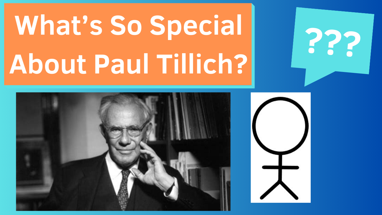 What's So Special About Paul Tillich thumbnail